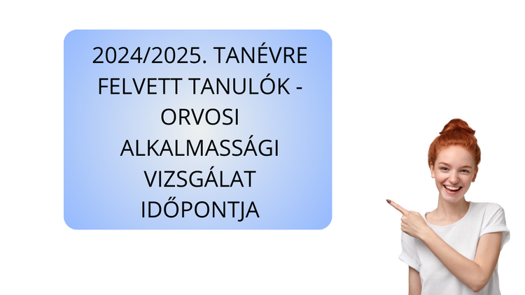 Orvosi alkalmassági időpontok a 9. évfolyamra felvételt nyert tanulóknak